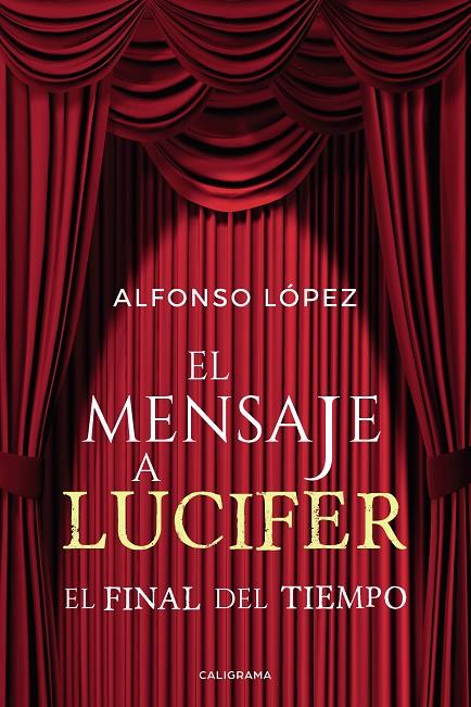 MENSAJE A LUCIFER, EL | 9788417717025 | LÓPEZ, ALFONSO