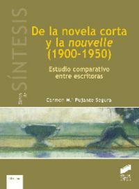 DE LA NOVELA CORTA Y LA NOUVELLE (1900-1950) | 9788490770436 | PUJANTE SEGURA, CARMEN MARÍA
