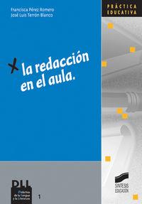REDACCIÓN EN EL AULA, LA | 9788497562690 | PÉREZ ROMERO, FRANCISCA / TERRÓN BLANCO, JOSÉ LUIS