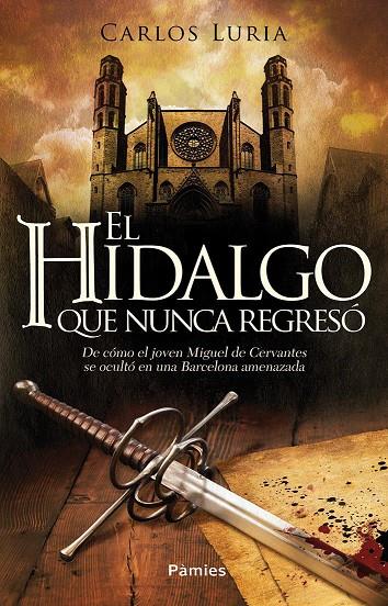 HIDALGO QUE NUNCA REGRESÓ, EL | 9788416331512 | LURIA, CARLOS