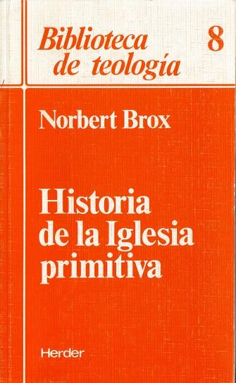 HISTORIA DE LA IGLESIA PRIMITIVA | 9788425414510 | BROX, NORBERT