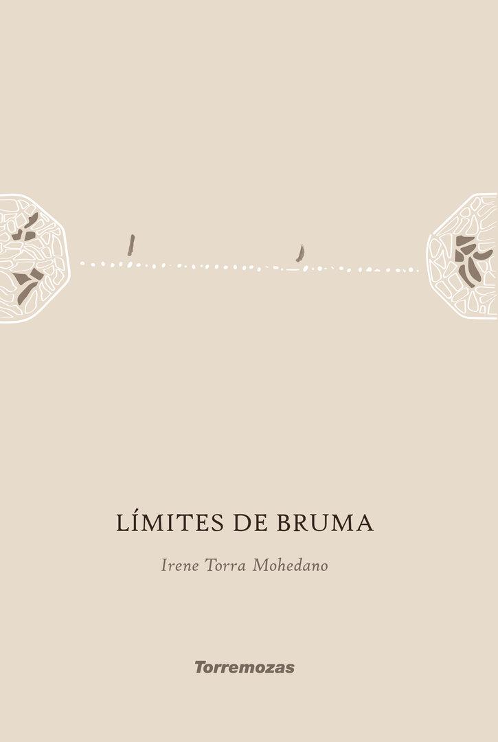 LIMITES DE BRUMA | 9788478398645 | TORRA MOHEDANO, IRENE
