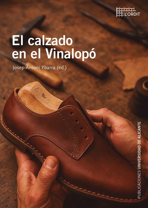 CALZADO EN EL VINALOPO, EL | 9788497179225 | YBARRA PÉREZ, JOSEP ANTONI