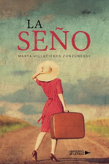 SEÑO, LA | 9788418674822 | VILLACIEROS ZUNZUNEGUI, MARTA