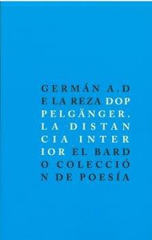 DOPPELGANGER LA DISTANCIA INTERIOR | 9788482552309 | DE LA REZA, GERMÁN