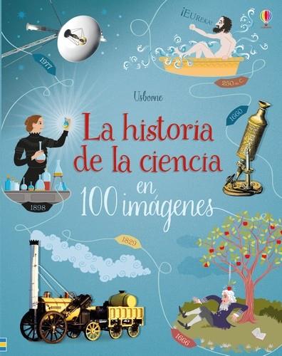 HISTORIA DE LA CIENCIA EN 100 IMÁGENES | 9781474963824 | WHEATLEY, ABIGAIL
