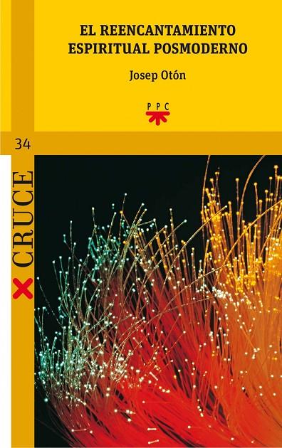 REENCANTAMIENTO ESPIRITUAL POSMODERNO, EL | 9788428826808 | OTÓN CATALÁN, JOSEP