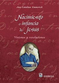 NACIMIENTO E INFANCIA DE JESÚS | 9788415915003 | EMMERICK, ANA CATALINA