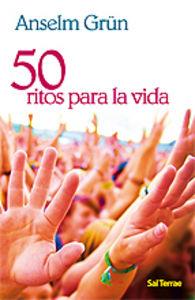 50 RITOS PARA LA VIDA | 9788429317732 | GRÜN, ANSELM