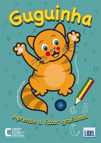 GUGUINHA APRENDE A FAZER GRAFISMOS | 9789897522796 | BORGES / GOJA