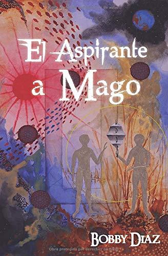 ASPIRANTE A MAGO, EL | 9788461773381 | DIAZ, BOBBY