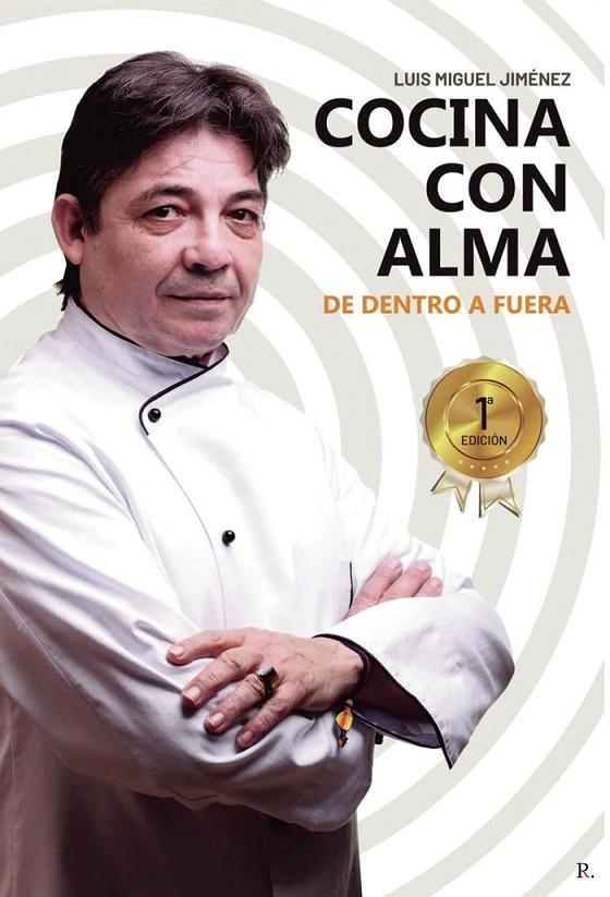 COCINA CON ALMA | 9788419225849 | JIMÉNEZ RODRÍGUEZ, LUIS MIGUEL