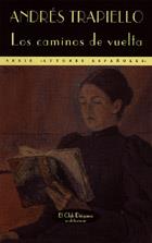 CAMINOS DE VUELTA | 9788477023333 | TRAPIELLO, ANDRÉS