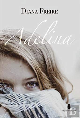 ADELINA | 9789897368950 | FREIRE, DIANA