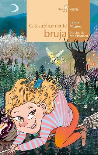CATASTRÓFICAMENTE BRUJA | 9788491423829 | MÍGUEZ, RAQUEL