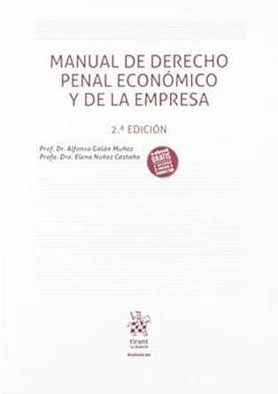 MANUAL DE DERECHO PENAL ECONÓMICO Y DE LA EMPRESA | 9788491907039 | GALÁN MUÑOZ, ALFONSO