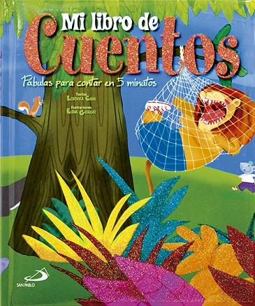 MI LIBRO DE CUENTOS. FABULAS PARA CONTAR EN 5 MINUTOS | 9788428540681 | CIMA, LUDOVICA