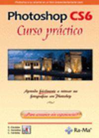PHOTOSHOP CS6 : CURSO PRACTICO | 9788499642185 | CORDOBA, E. / GONZALEZ, C. / CORDOBA, C.