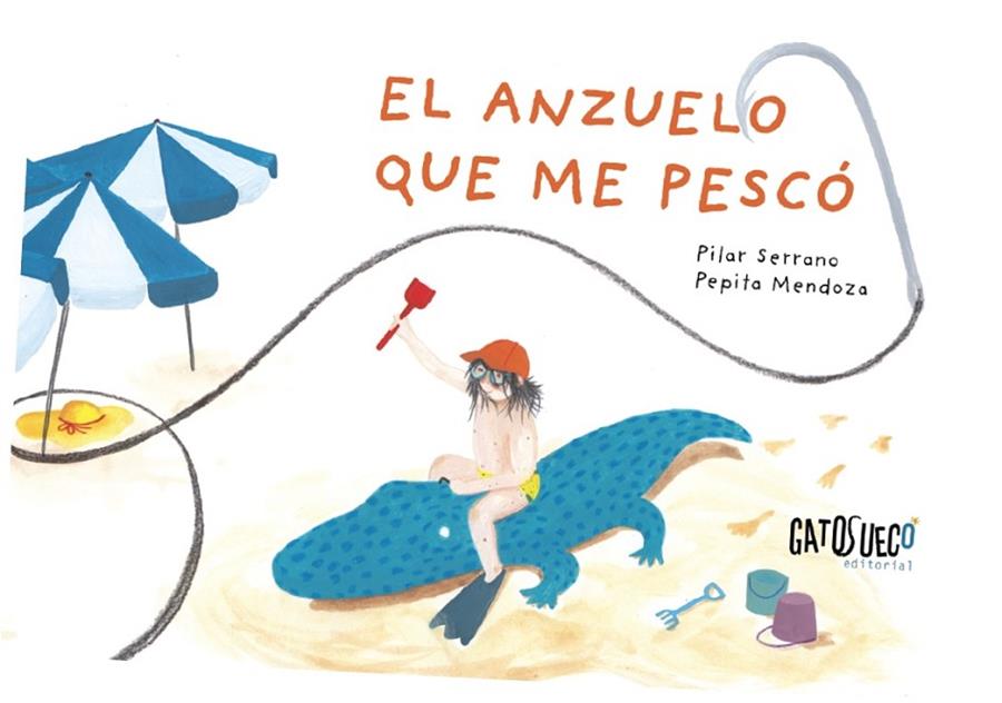 ANZUELO QUE ME PESCO, EL | 9788412794175 | SERRANO, PILAR