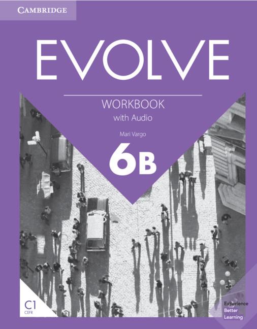 EVOLVE LEVEL 6B WORKBOOK WITH AUDIO | 9781108411967 | VARGO, MARI