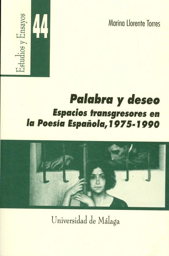 PALABRA Y DESEO | 9788474967890 | LLORENTE TORRES, MARINA