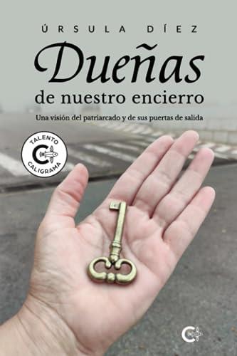 DUEÑAS DE NUESTRO ENCIERRO | 9788419267092 | DÍEZ, ÚRSULA