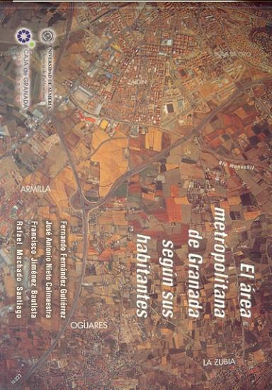 ÁREA METROPOLITANA DE GRANADA SEGÚN SUS HABITANTES, EL | 9788482403397 | FERNÁNDEZ GUTIÉRREZ, FERNANDO