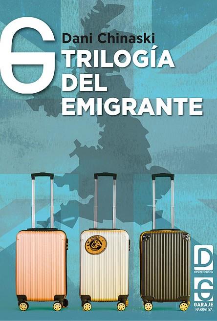 TRILOGÍA DEL EMIGRANTE | 9788412621327 | FERNÁNDEZ GARCÍA, DANIEL