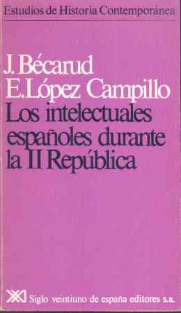 INTELECTUALES ESPAÑOLES DURANTE LA II REPUBLICA | 9788432303029 | BECARUD, JEAN