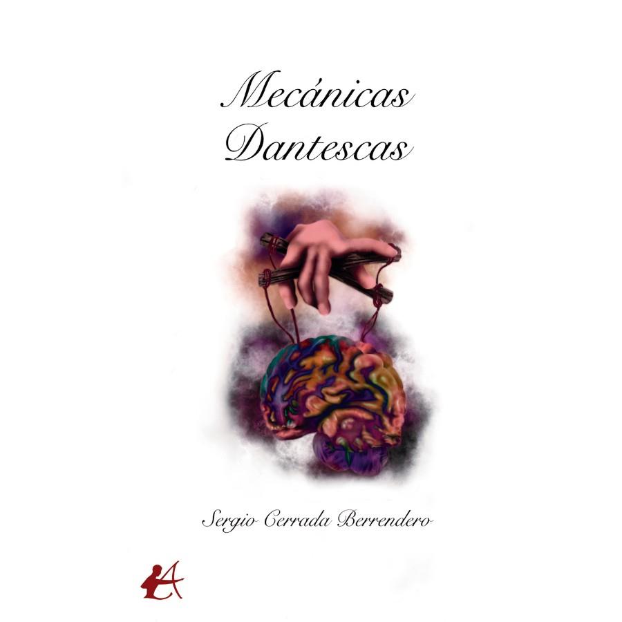 MECÁNICAS DANTESCAS | 9788410253827 | CERRADA BERRENDERO, SERGIO