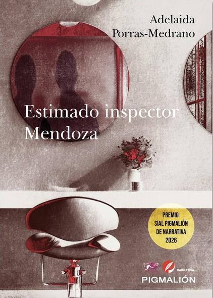 ESTIMADO INSPECTOR MENDOZA | 9791388333194 | PORRAS-MEDRANO, ADELAIDA