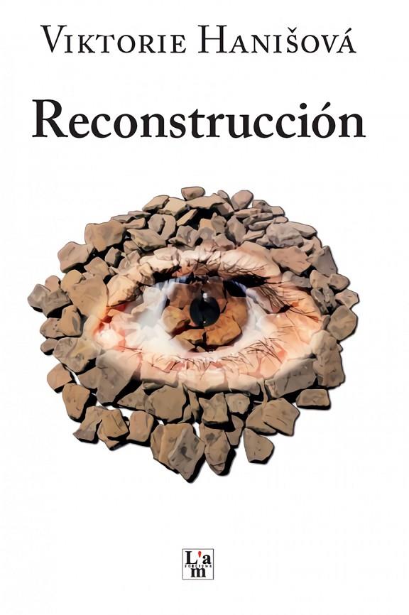 RECONSTRUCCIÓN | 9788412511321 | HANISOVÁ, VIKTORIE