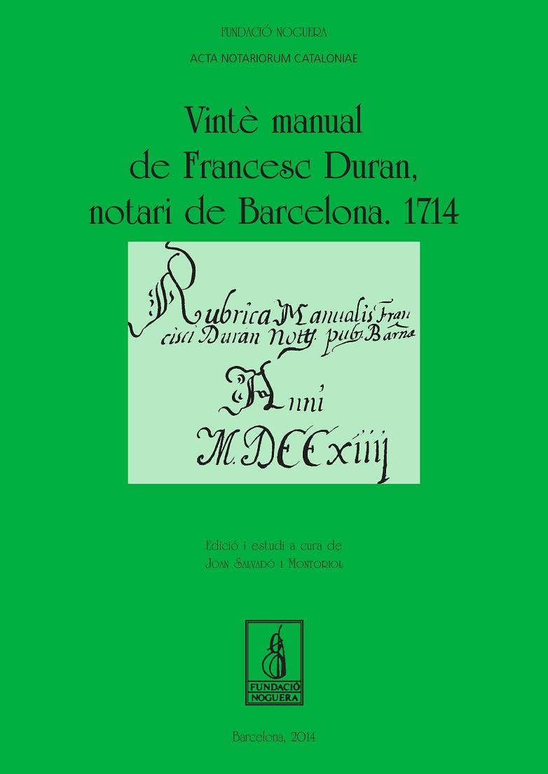 VINTÈ MANUAL DE FRANCESC DURAN, NOTARI DE BARCELONA. 1714 | 9788499754444 | SALVADOR MONTORIOL, JOAN
