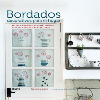 BORDADOS DECORATIVOS PARA EL HOGAR | 9788416138326 | ZOOB, CAROLINE / ARBER, CAROLINE