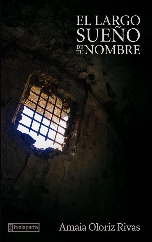 LARGO SUEÑO DE TU NOMBRE, EL | 9788418252471 | OLORIZ RIVAS, MARÍA AMAYA