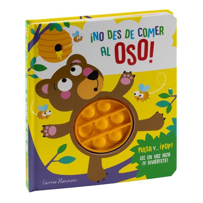 NO DES DE COMER AL OSO. PULSA Y POP | 9788411015356 | MICHELLE, CLARE / HENNON, CARRIE