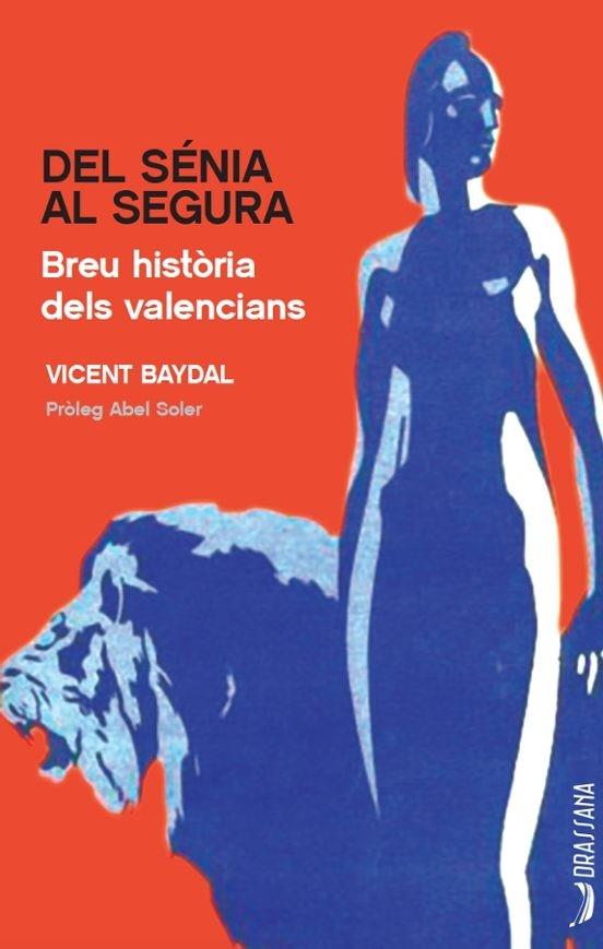DEL SENIA AL SEGURA | 9788494862779 | BAYDAL I SALA, VICENT