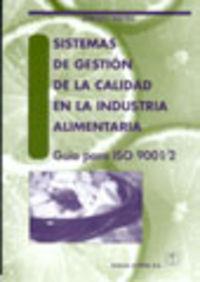 SISTEMAS DE GESTIÓN DE LA CALIDAD EN LA INDUSTRIA ALIMENTARIA. GUÍA ISO | 9788420009315 | BOLTON, ANDREW