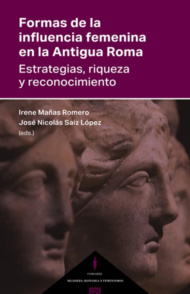 FORMAS DE LA INFLUENCIA FEMENINA EN LA ANTIGUA ROMA | 9791370330231 | MAÑAS, IRENE