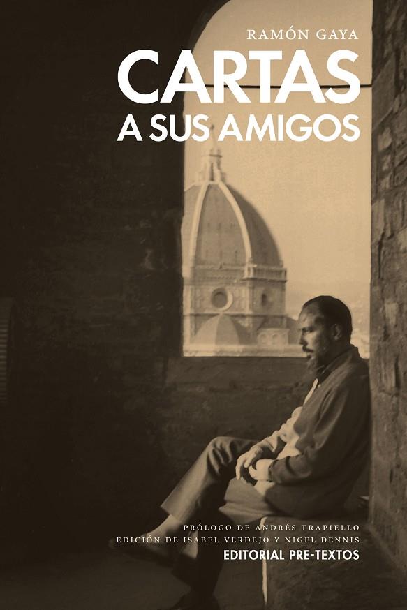 CARTAS A SUS AMIGOS | 9788416453184 | GAYA, RAMÓN
