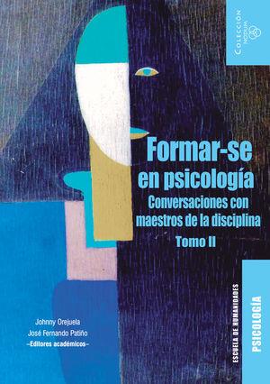 FORMAR-SE EN PSICOLOGÍA. TOMO 2 | 9789587206937 | OREJUELA, JOHNNY