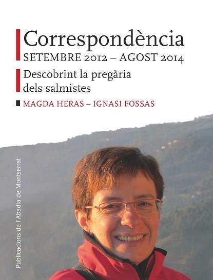CORRESPONDÈNCIA SETEMBRE 2012 - AGOST 2014 | 9788498838145 | FOSSAS I COLET, IGNASI / HERAS I FORTUNY, MAGDALENA