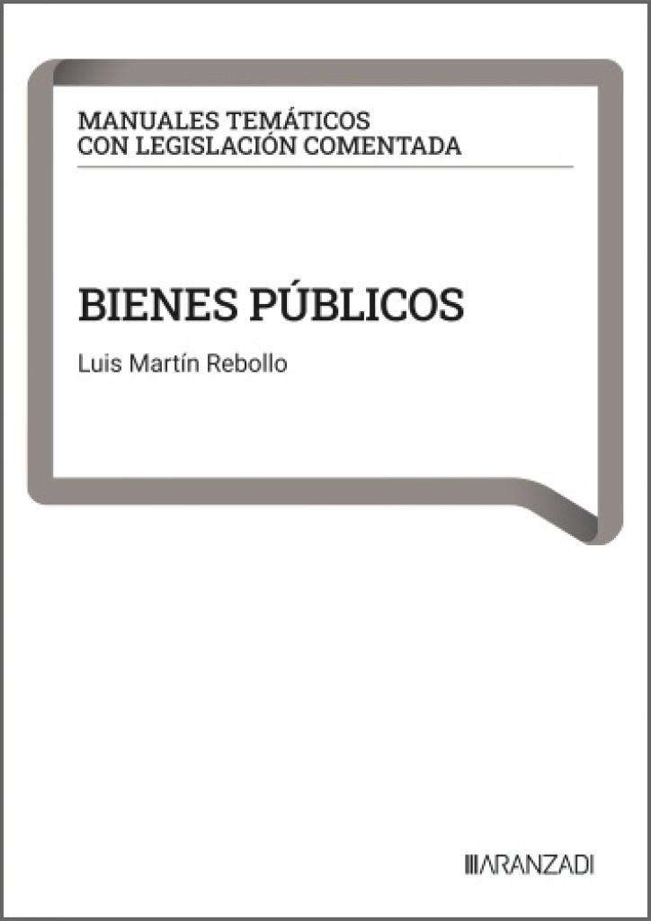 BIENES PÚBLICOS | 9788410859449 | MARTIN REBOLLO, LUIS