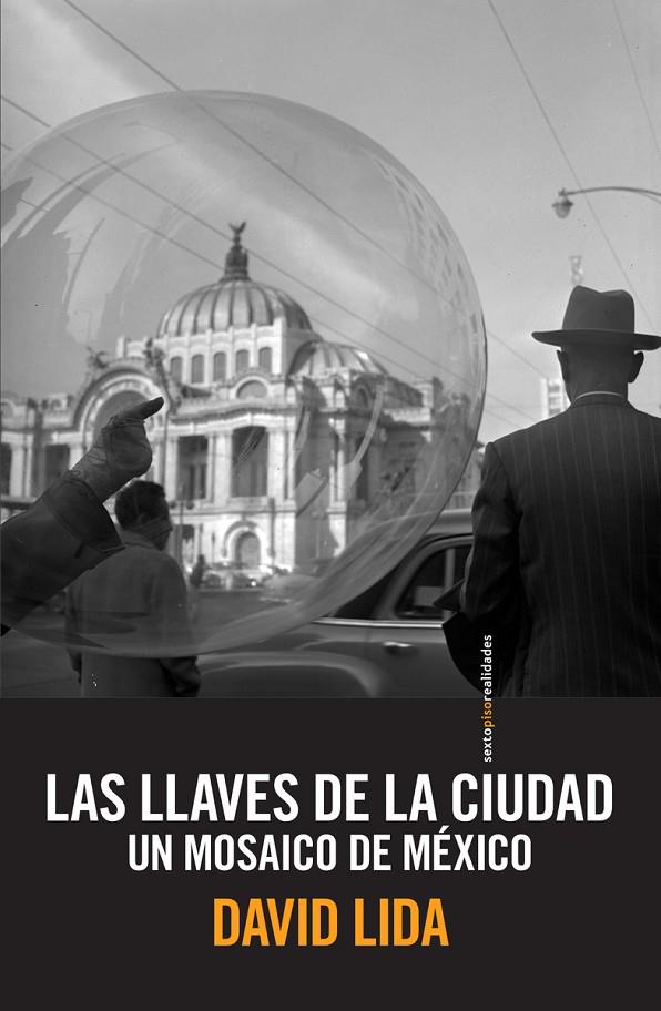 LLAVES DE LA CIUDAD, LAS | 9786077781769 | LIDA, DAVID