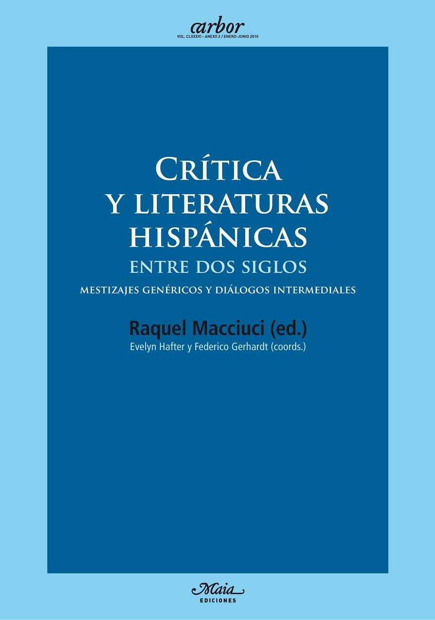 CRITICA Y LITERATURAS HISPÁNICAS ENTRE DOS SIGLOS | 9788492724185 | MACCIUCI, RAQUEL