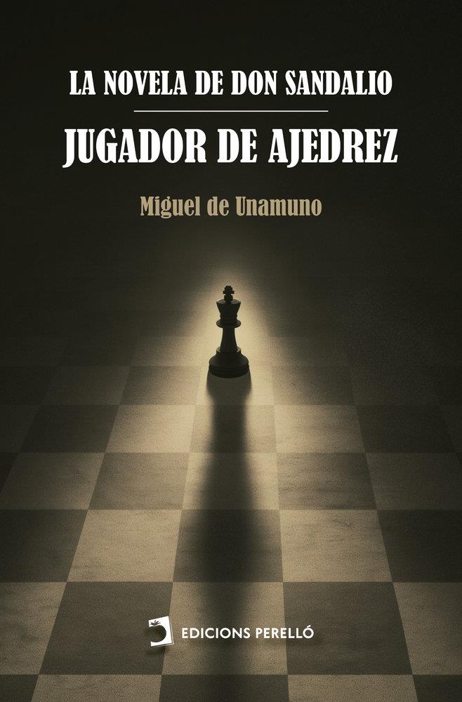 NOVELA DE DON SANDALIO, LA / JUGADOR DE AJEDREZ | 9791370190286 | DE UNAMUNO, MIGUEL