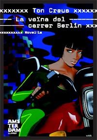 VEINA DEL CARRER BERLIN, LA | 9788492406227 | CREUS VIRGILI, TON