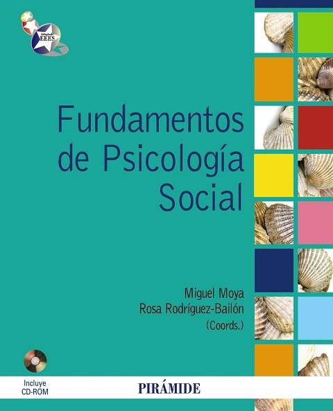 FUNDAMENTOS DE PSICOLOGÍA SOCIAL | 9788436824315 | MOYA MORALES, MIGUEL / RODRÍGUEZ BAILÓN, ROSA