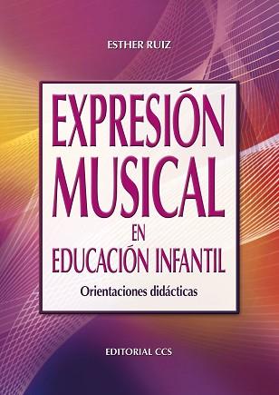 EXPRESION MUSICAL EN EDUCACION INFANTIL | 9788498427318 | RUIZ, ESTHER