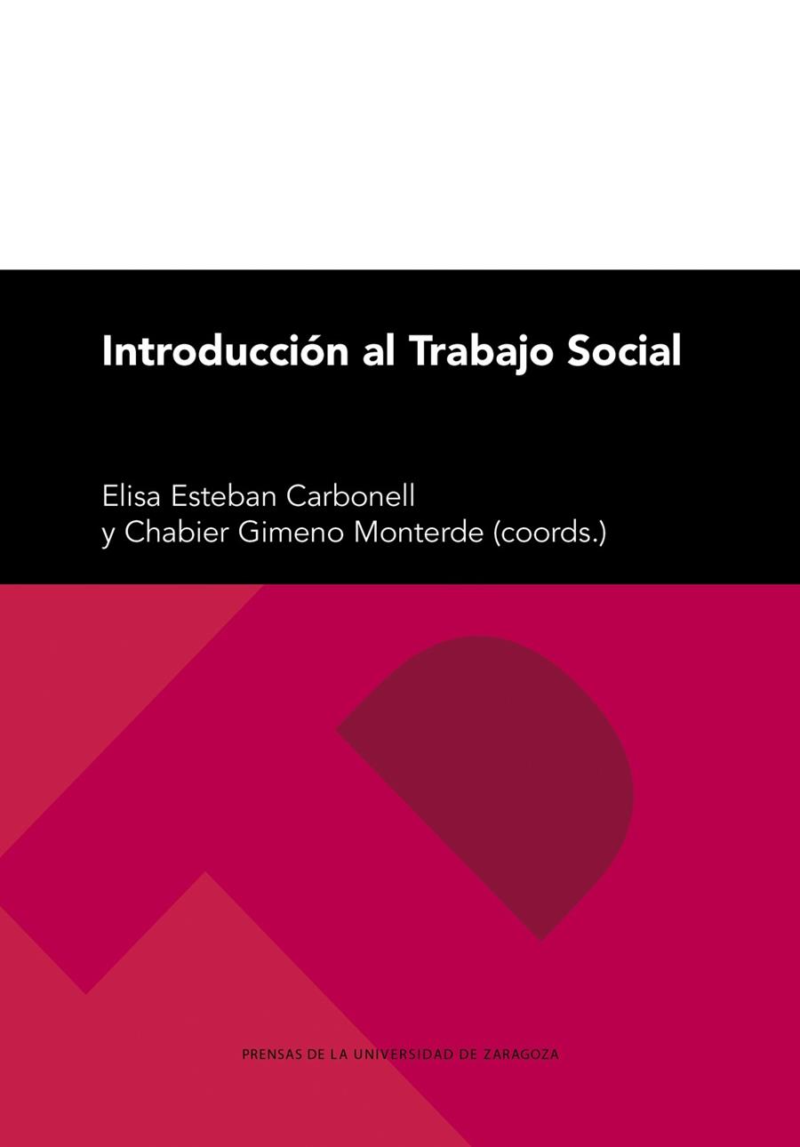 INTRODUCCIÓN AL TRABAJO SOCIAL | 9788413408569 | ESTEBAN CARBONELL, ELISA / GIMENO MONTERDE, CHABIER